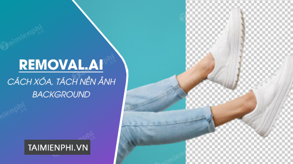 Tách nền ảnh AI online với Removal.ai: Removal.ai là công cụ tách nền ảnh AI trực tuyến nhanh và chất lượng cao giúp bạn có thể tách nền ảnh ở mọi nơi và bất cứ khi nào bạn muốn. Trải nghiệm tốt và tiết kiệm thời gian cho người dùng.