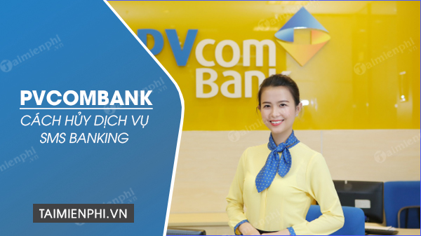cach huy SMS Banking PVcombank