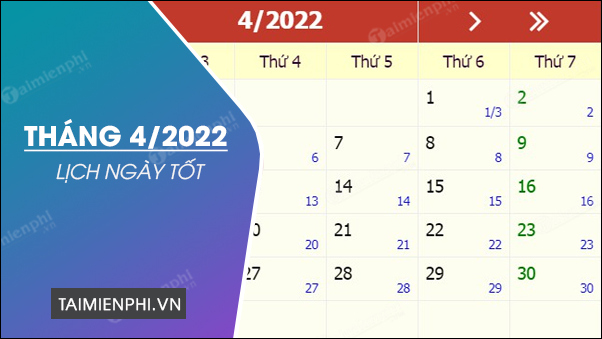  Ngày tốt tháng 4 năm 2022, xem ngày đẹp, giờ tốt tháng 4 2022