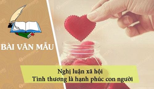 nghi luan xa hoi tinh thuong la hanh phuc con nguoi