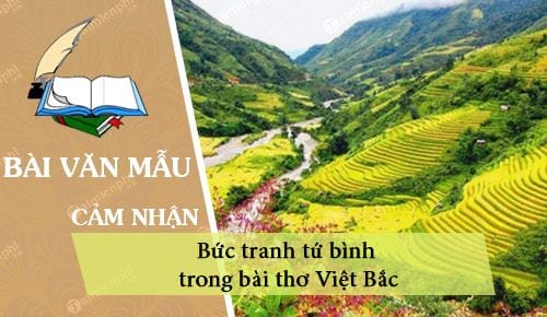 Gợi ý soạn bài Việt Bắc ngắn gọn và đầy đủ nhất