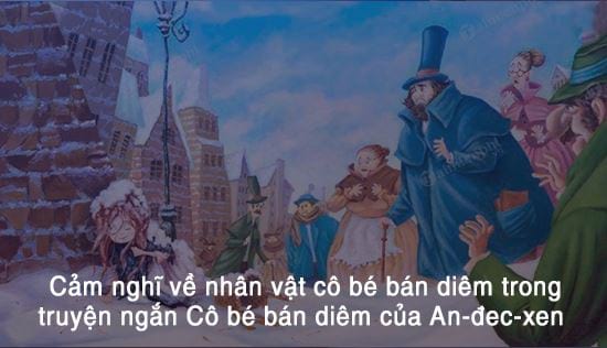cam nghi ve nhan vat co be ban diem trong truyen ngan co be ban diem cua an dec xen