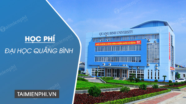 Học phí Đại học Quảng Bình năm 2020