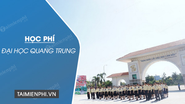 Học phí Đại học Quang Trung năm 2020