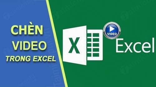 Cách chèn video vào Excel