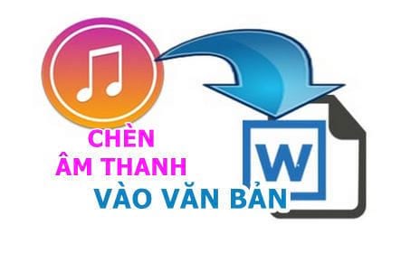 chen am thanh vao van ban word