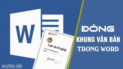 Cách đóng khung văn bản trong Word 2019