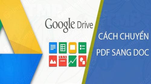 cach chuyen pdf sang doc su dung google drive