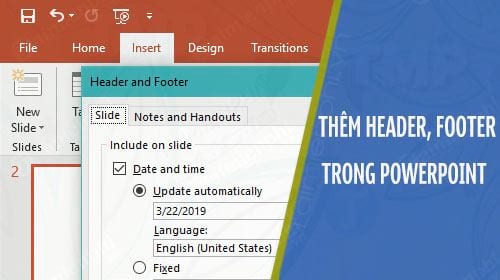 Cách thêm Header và Footer vào Slide PowerPoint