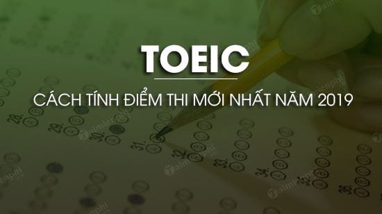 cach tinh diem toeic moi nhat