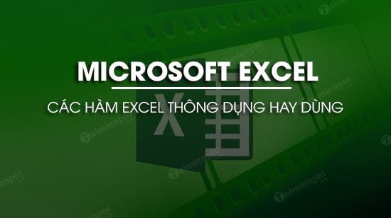 Các hàm Excel thông dụng, Có ví dụ cụ thể