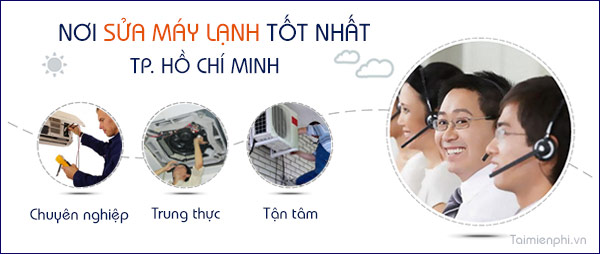 Những nơi sửa máy lạnh Tp. Hồ Chí Minh tại nhà chất lượng, uy tín