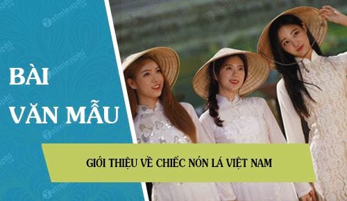 Hướng dẫn Giới thiệu về chiếc nón lá Việt Nam #1