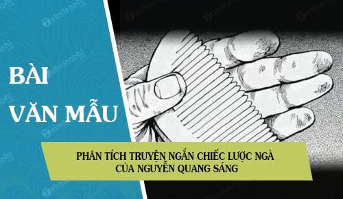 Phân tích truyện ngắn Chiếc lược ngà của Nguyễn Quang Sáng 0