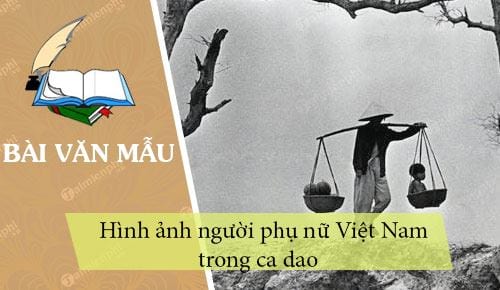 Hình ảnh người phụ nữ Việt Nam trong ca dao