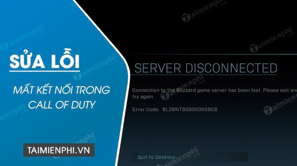 cach sua loi disconnected khong truy cap duoc vao game call of duty