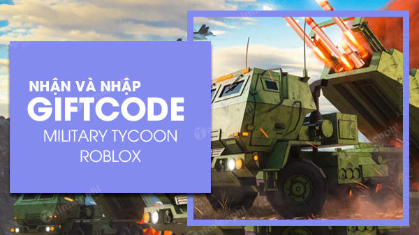 code military tycoon roblox moi nhat