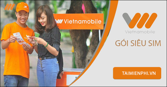 Gói Siêu SIM Vietnamobile là gì? Cách đăng ký, huỷ gói