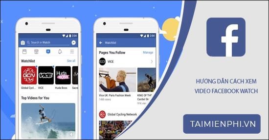 Cách xem video Facebook Watch trên điện thoại