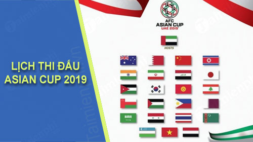 Lịch thi đấu Asian Cup 2019