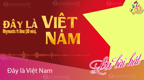 Lời bài hát Đây Là Việt Nam