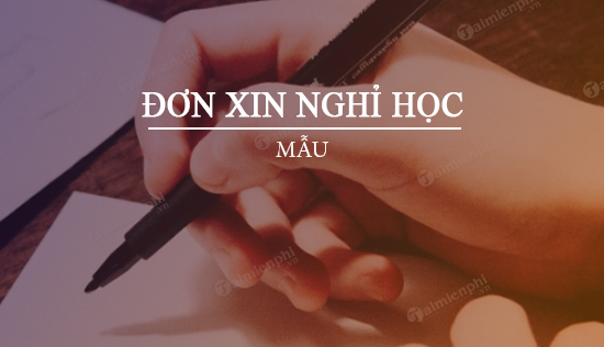 Cach viet don xin nghi hoc chuan