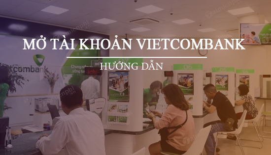 mo tai khoan ngan hang vietcombank