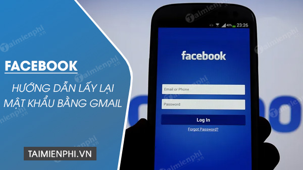 cach lay lai mat khau facebook bang gmail