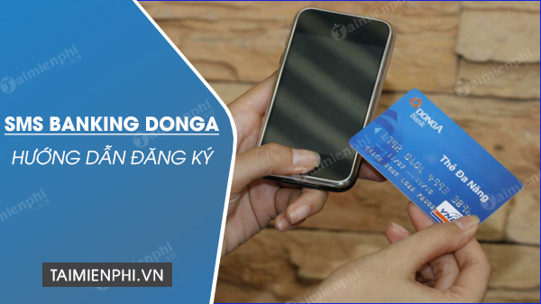 dang ky sms banking donga