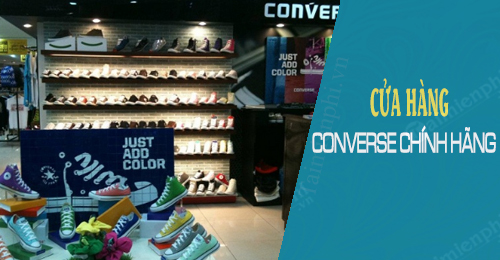 Địa chỉ shop bán giầy CONVERSE chính hãng tại TP HCM, Danh sách cửa hàng CONVERSE chính hãng tại TPHCM 0