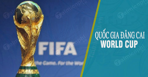 Kể tên 20 quốc gia đăng cai World Cup