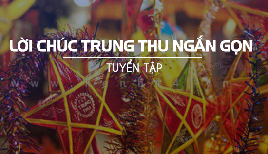 loi chuc trung thu ngan gon ma hay