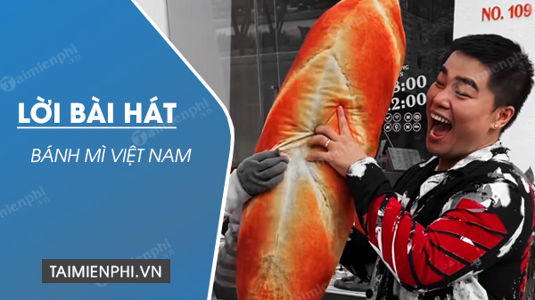 Lời bài hát Bánh Mì Việt Nam