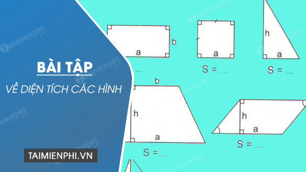cac dang toan tinh dien tich cac hinh lop 5