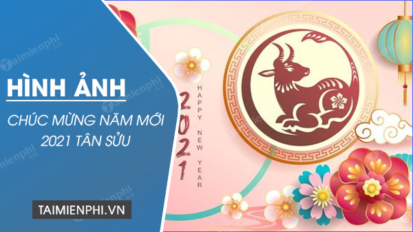 hinh anh chuc mung nam moi 2021 tan suu