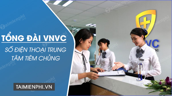 Tongdai VNVC Trung tâm Tai phone Trung tâm Cộng đồng VNVC