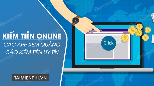 5 trang web kiếm tiền khi truy cập Quang Cao uy tín được nhiều người tìm hiểu