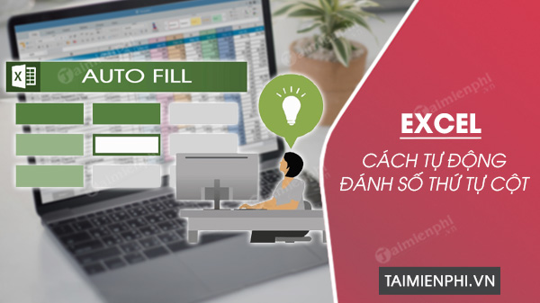 danh so thu tu cot tu dong trong excel