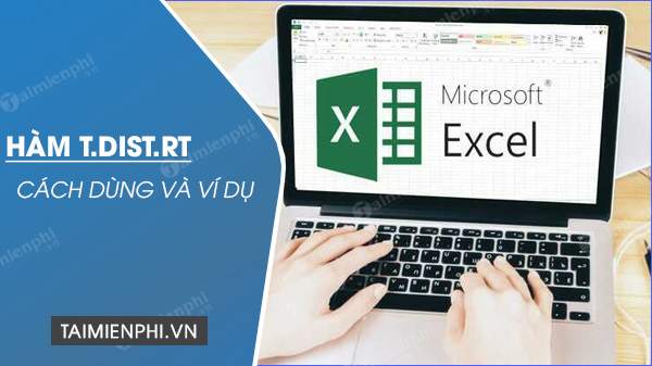 ham t dist rt trong excel