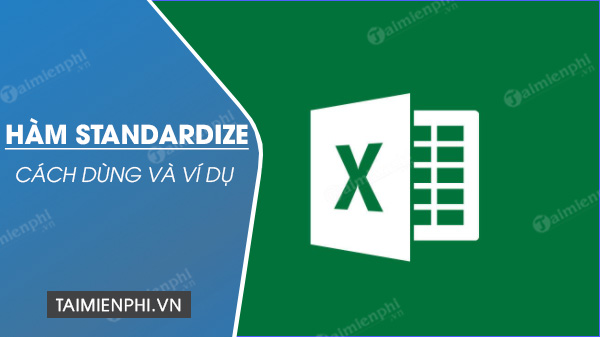 ham standardize trong excel