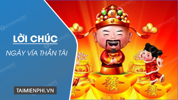 Lời chúc ngày vía Thần Tài 2023 may mắn, hút tài lộc