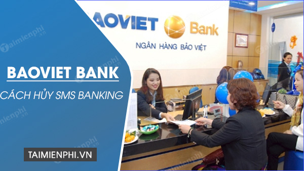 cach huy sms banking baoviet bank