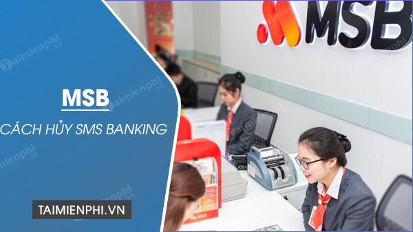 cach huy sms banking msb
