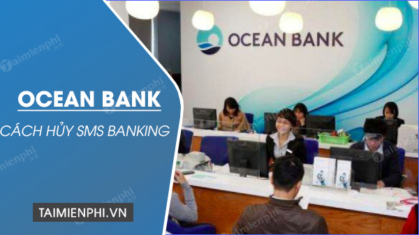 cach huy sms banking oceanbank