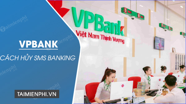 cach huy sms banking vpbank