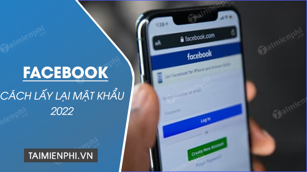 cach lay lai mat khau facebook 2022