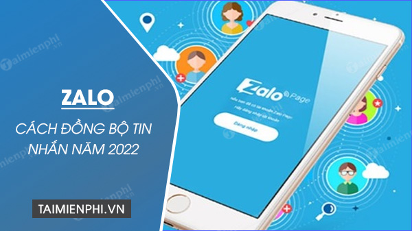 Cách đồng bộ tin nhắn Zalo 2022