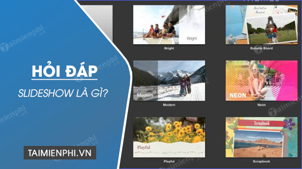 slideshow la gi