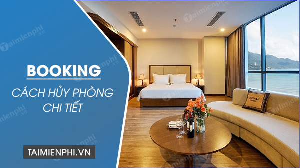 cach huy phong tren booking