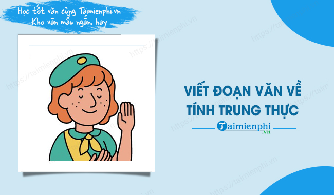 viet doan van ve tinh trung thuc top bai van hay nhat